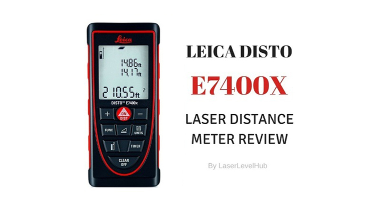 Leica DISTO E7400x Review - Best Laser Tape Measure